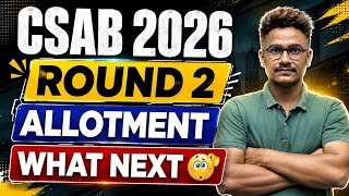CSAB Round 2 Result 2026 | Physical Reporting Kaise kren | CSAB Counselling Round 2 Result #CSAB2026