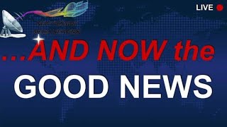 And Now…The Good News - March 20, 2026