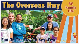 Driving to Key West  Fun Things To Do On The Overseas Highway: Full time RV family of 9