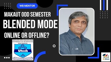 MAKAUT Odd semester exam mode all details //  BLENDED MODE // Online or Offline or BOTH // WB Mentor