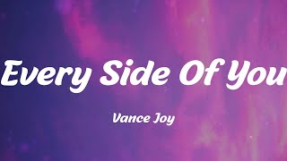 Vance Joy - Every Side Of You (Lyrics)