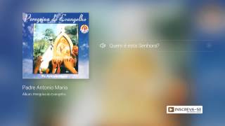 Video thumbnail of "Padre Antonio Maria - Quem é esta Senhora  (Álbum Peregrina do Evangelho) oficial"
