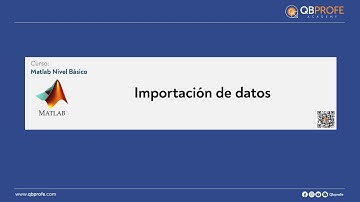 1.3 Como realizar la Importación de datos en Matlab