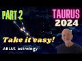 Taurus in 2024 - Part 2 - The influence of Mars on your ability to react positively (or not...)