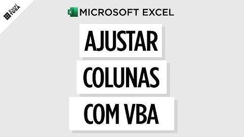 Ajustar tamanho das colunas automaticamente com 1 linha de código VBA no Excel - 61 #Exceltuga