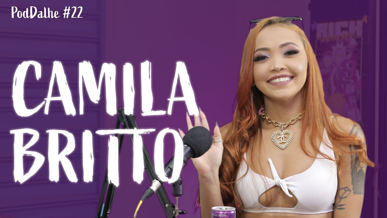 CAMILA BRITTO (CABRITTU) - PodDalhe CAST #22 - YouTube
