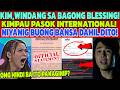KIM,NAIYAK SA BLESSING‼️INTERNATIONAL BLESSINGS PASOK ANG KIMPAU‼️SIGURADONG,MAG KAKAGULO LAHAT DITO