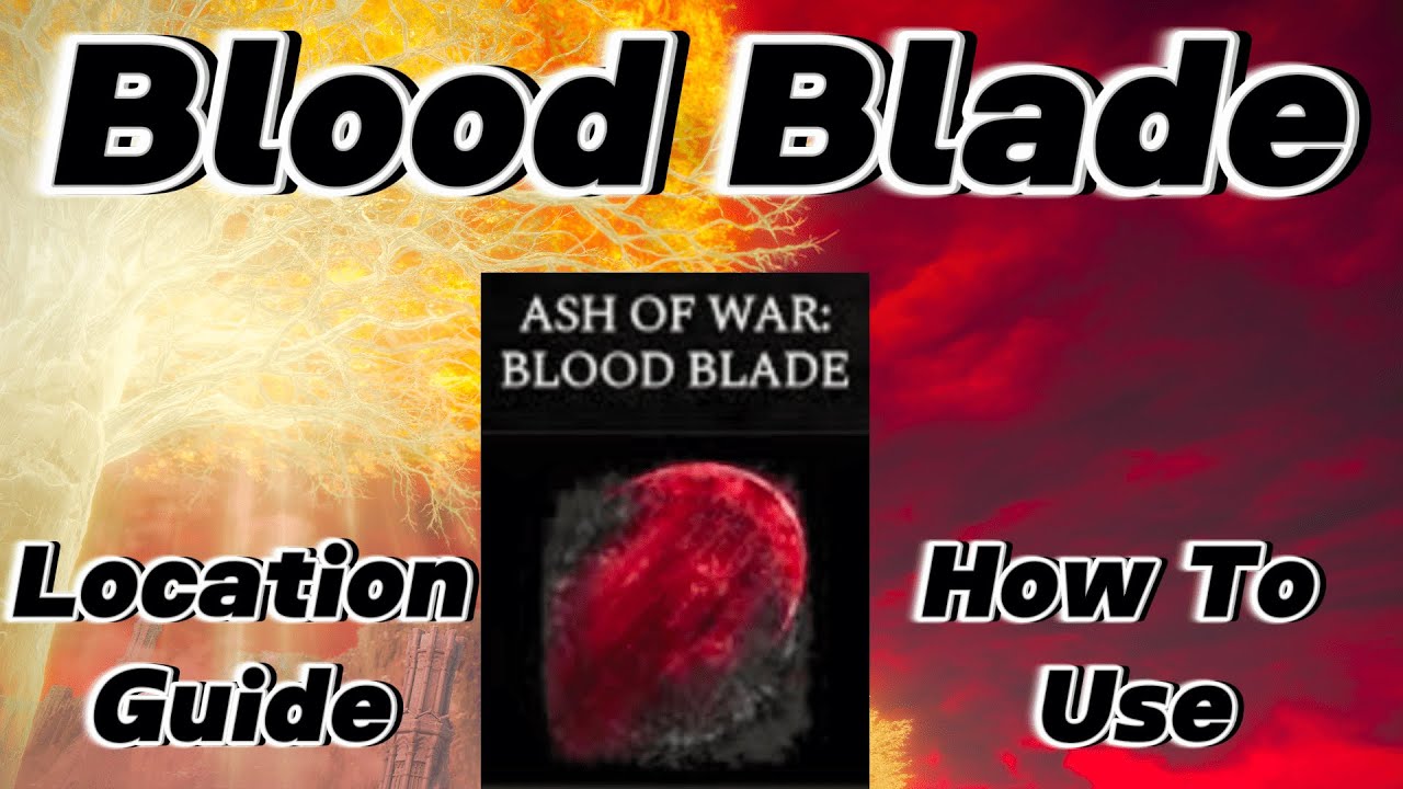 ULTIMATE Ashes of War Location Guide! Elden Ring Blood Blade Tutorial ...