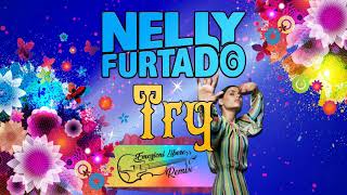 Video thumbnail of "Nelly Furtado - Try (Emozioni Libere Remix) --- SLOW TRIP"