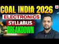 Coal India 2026 Electronics Syllabus Breakdown | Complete Strategy | Topic Analysis