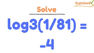log3(1/81) = -4, evaluate