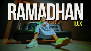 Download Lagu ILUX - RAMADHAN ( Official Music Video ) || Bulan Yang Penuh Berkah MP3