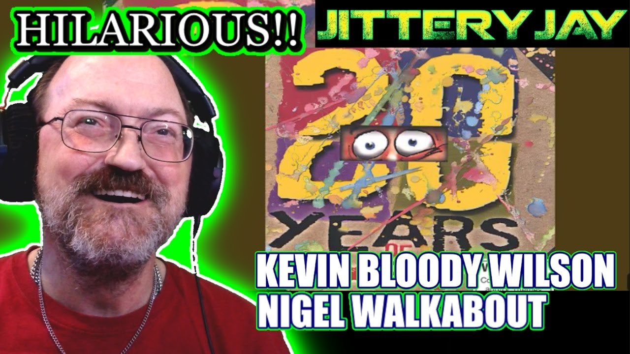 Kevin Bloody Wilson - Nigel Walkabout - First Reaction