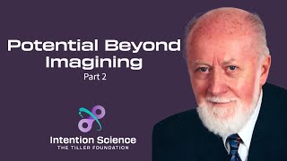 [FULL VIDEO] Potential Beyond Imagining Part 2