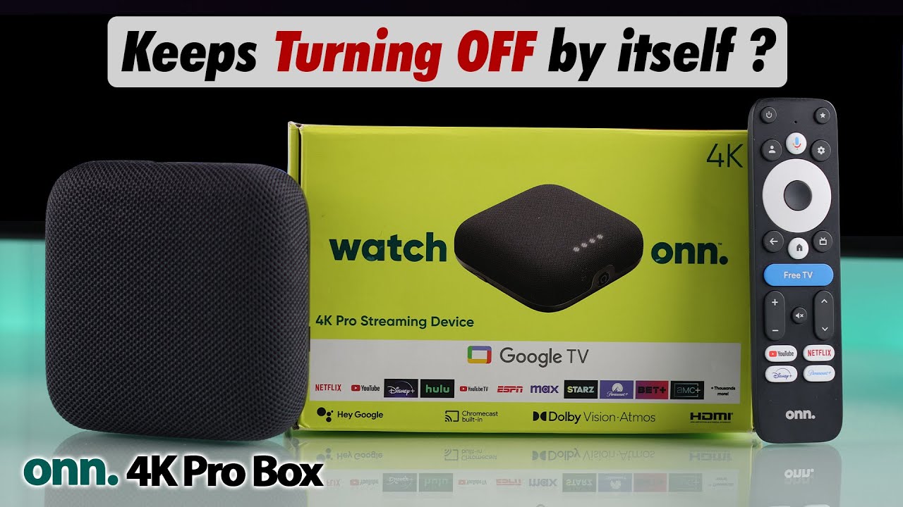 ONN 4K TV Box: Keeps Turning Off by Itself! [Randomly] - YouTube