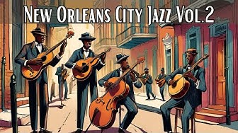 New Orleans City Jazz Vol 2 [Jazz Classics, Jazz]