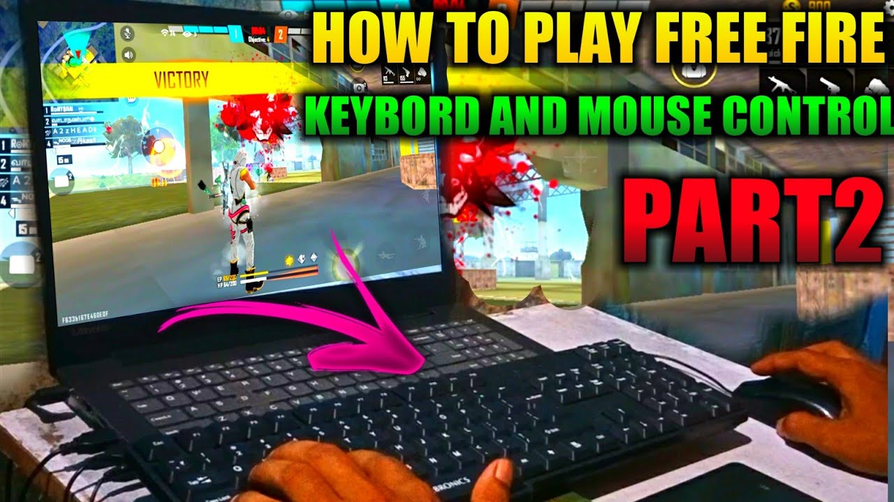 How to play free fire on keyboard, with proof