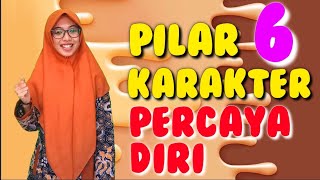 PILAR KARAKTER PERCAYA DIRI