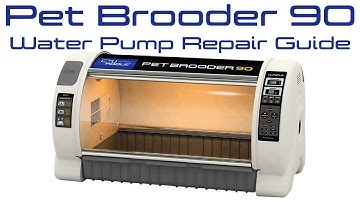 Pet Brooder 60 90 Water Pump Repair Guide