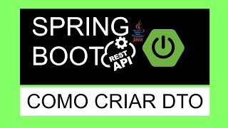 Tutorial Java Spring Boot | Como Criar DTO