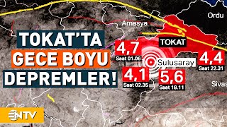 Tokat'ta Deprem Fırtınası! Şehir Gece Boyunca Sallandı | NTV