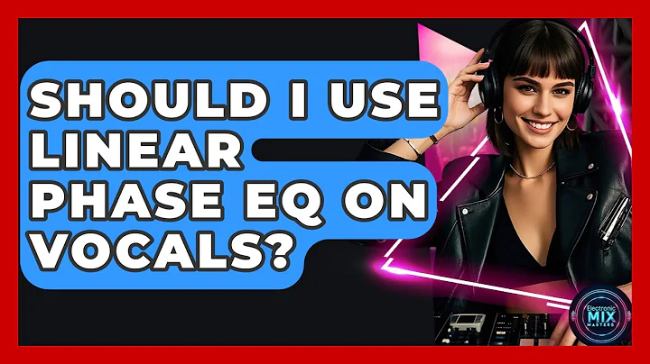 Should I Use Linear Phase EQ On Vocals? - Electronic Mix Masters