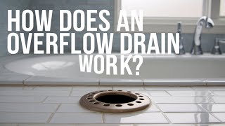 How Does An Overflow Drain Work