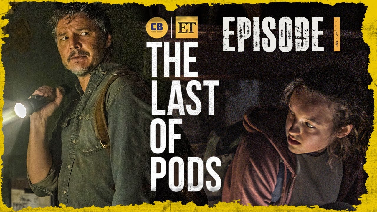 The Last Of Pods: A ComicBook & ET Last Of Us Podcast