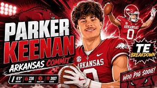 Arkansas Lands 6'5 TE Parker Keenan! Razorbacks Add a Big-Time 2027 Weapon