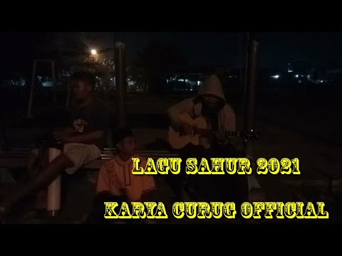 virall LAGU SAHUR 2021  (karya cipta curug official