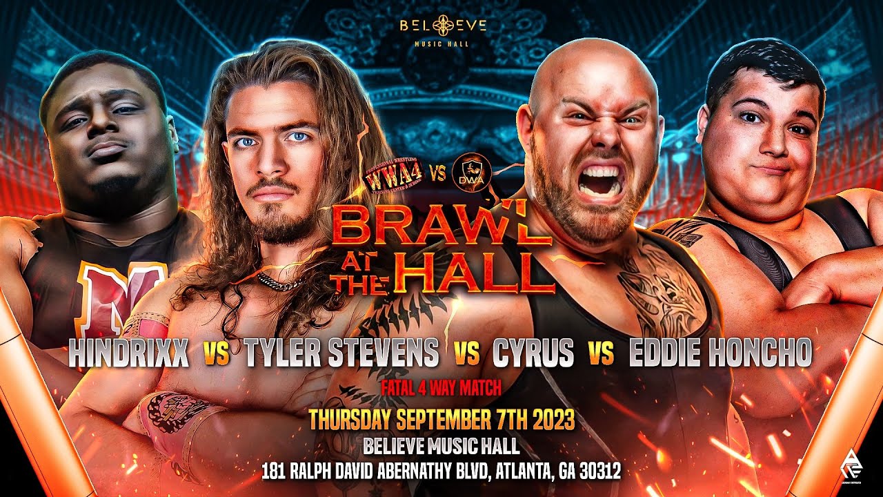Brawl at The Hall - Big Hoss Four Way - Eddie Honcho Vs Tyler Stevens vs Eddie Hindrixx vs Cyrus
