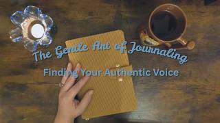 Finding Your Authentic Voice Through Journaling | Write Honestly Without Fear or Perfection