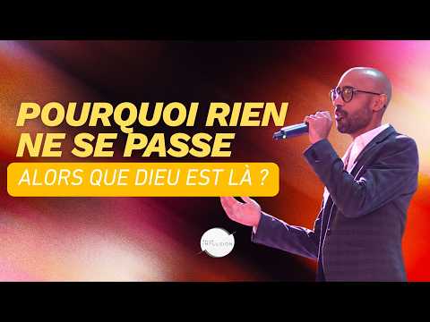 Pourquoi rien ne se passe, alors que Dieu est là ? – Laurent Ruppy
