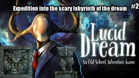 Gameplay Lucid Dream Adventure : Mystery Part 2