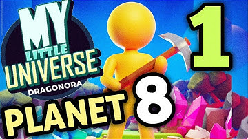 My Little Universe Planet 8  Dragonora Part 1 Android and iOS Gameplay Walkthrough