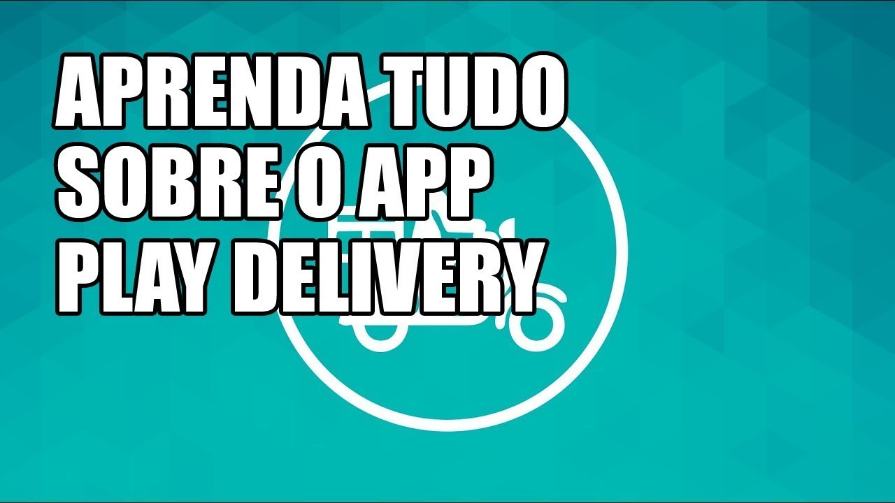 TUTORIAL De Como FUNCIONA O Aplicativo Da PLAY DELIVERY 2021 | Big diou ...
