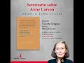 Seminario Anne Carson | Sesión II: Tipos de Agua. El camino de Santiago