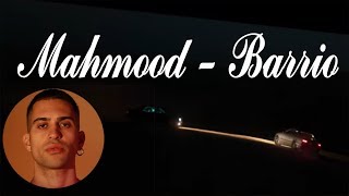 Mahmood - Barrio (TESTO VIDEO)