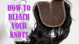 DIY | Bleach Knots On Lace Closures | Stallion Lengths Virgin Cambodian Closure