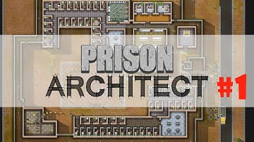 Prison Architect Episode 1  HOLDING CELL PLS