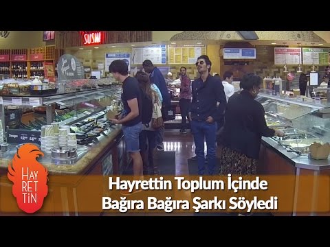 Hayrettin Toplum İçinde Bağıra Bağıra Şarkı Söyledi