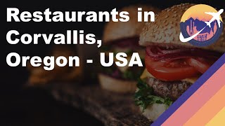 Restaurants in Corvallis, Oregon - USA