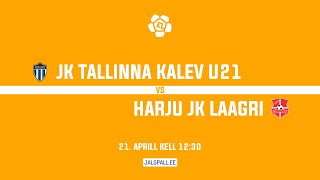 JK Tallinna Kalev U21 - Harju JK Laagri