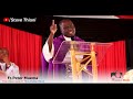 Dont punish yourself - Fr.Peter Muema.