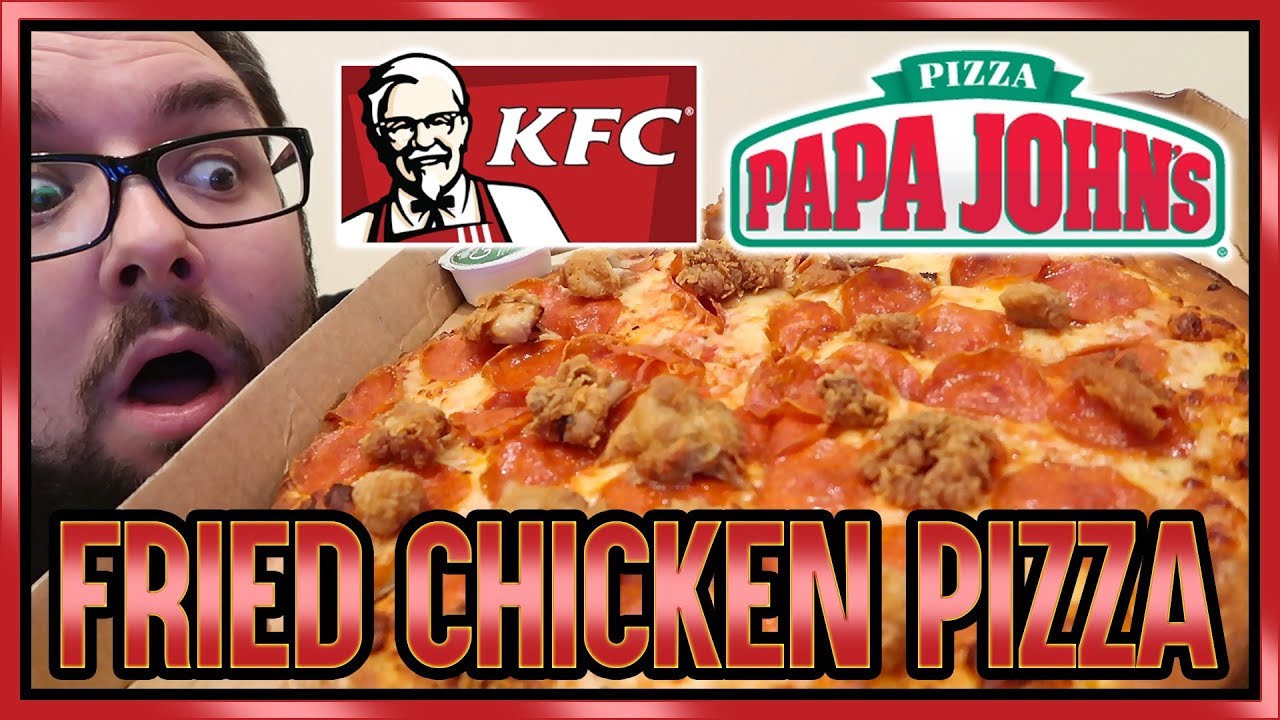 KFC Papa John's Review Fried Chicken Pepperoni Pizza YouTube