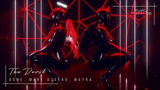 Gome, Mark Azekko, MayRa - The Devil (musicTap Release)