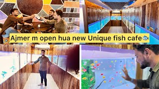 Ajmer sharif m open hua new unique fish cafe| magarmach bhi hai is cafe m🐊🐟🐇🦜🐓🦁