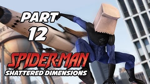 Spider-Man Shattered Dimensions Walkthrough Part 12 - Bombastic Bag-Man (Gameplay Commentary)