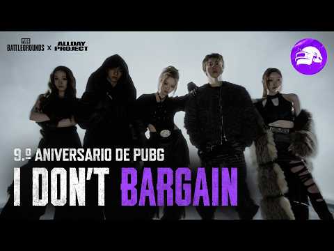 ADELANTO DEL M/V PROYECTO PUBG x ALLDAY 'I DON'T BARGAIN' | PUBG 9.º aniversario