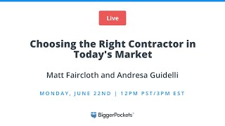 Choosing the Right Contractor in Today's Market
